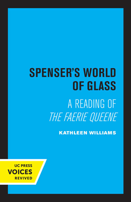 Book cover of Spenser's World of Glass: A Reading of The Faerie Queene