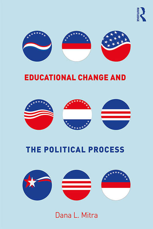 Book cover of Educational Change and the Political Process