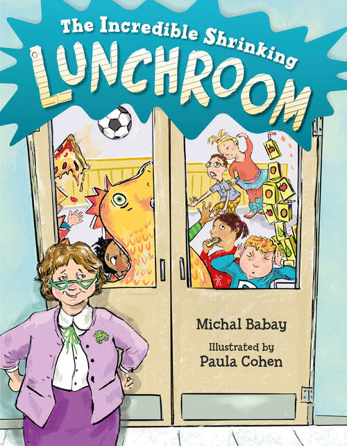 Book cover of The Incredible Shrinking Lunchroom