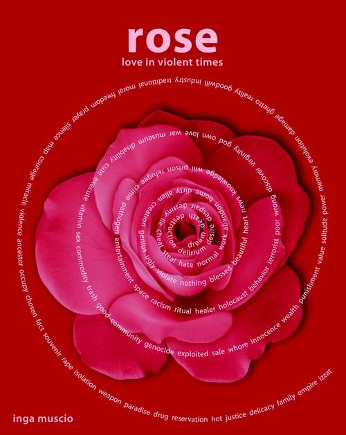 Book cover of Rose: Love in Violent Times