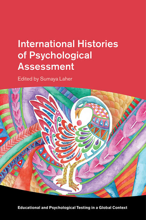 Book cover of International Histories of Psychological Assessment (Educational and Psychological Testing in a Global Context)