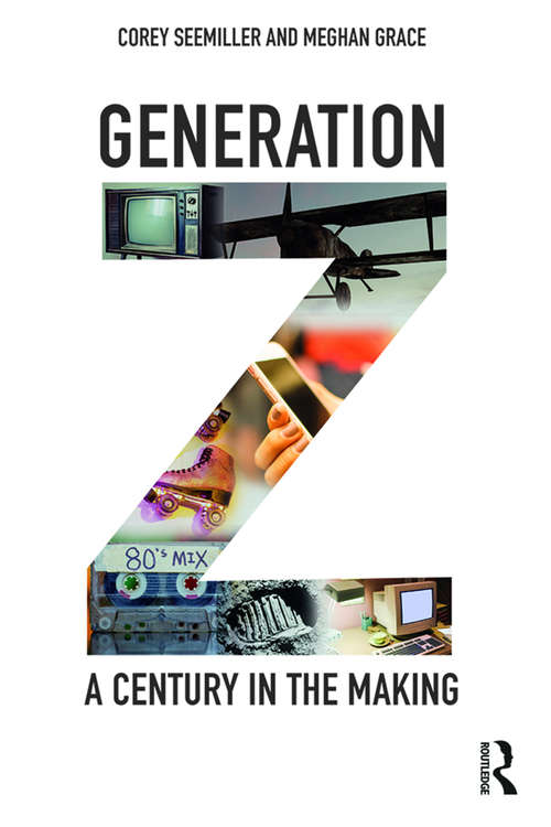 Book cover of Generation Z: A Century in the Making