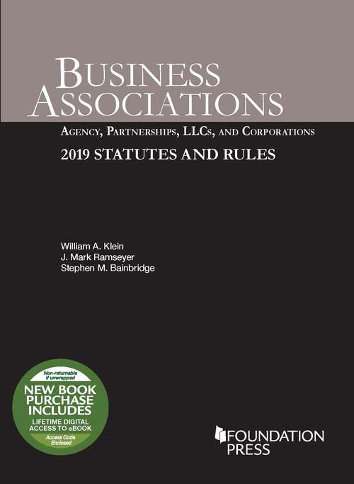 Book cover of Business Associations: Agency, Partnerships, LLCs, and Corporations and 2019 Statutes and Rules