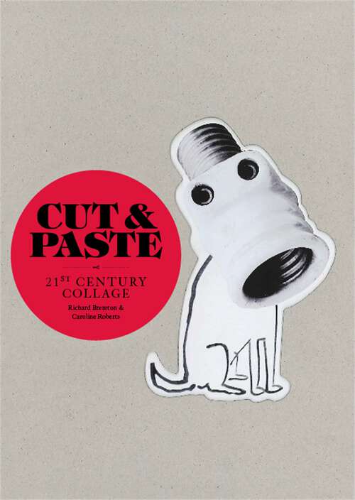 Book cover of Cut & Paste: 21st-Century Collage