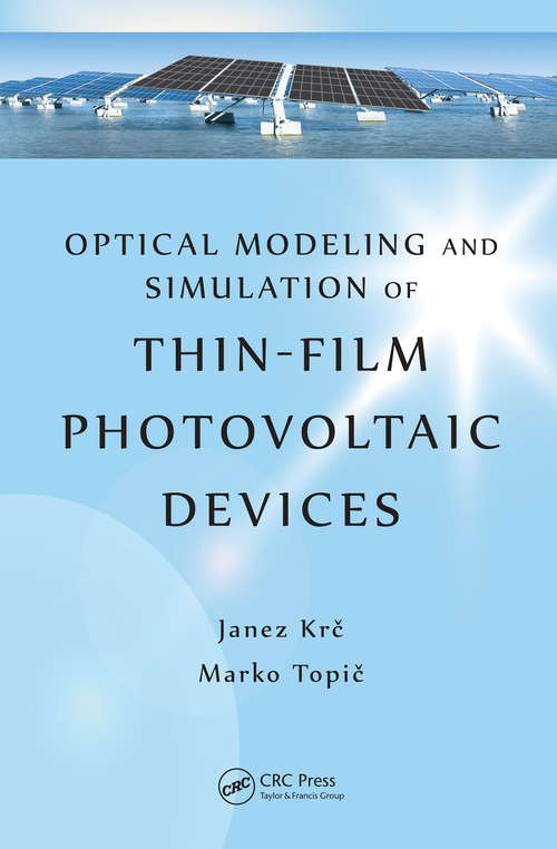 Book cover of Optical Modeling and Simulation of Thin-Film Photovoltaic Devices