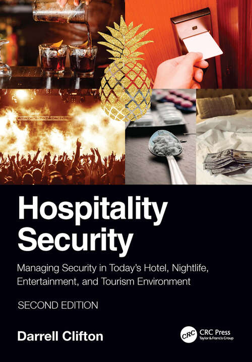 Book cover of Hospitality Security: Managing Security in Today’s Hotel, Nightlife, Entertainment, and Tourism Environment (2)