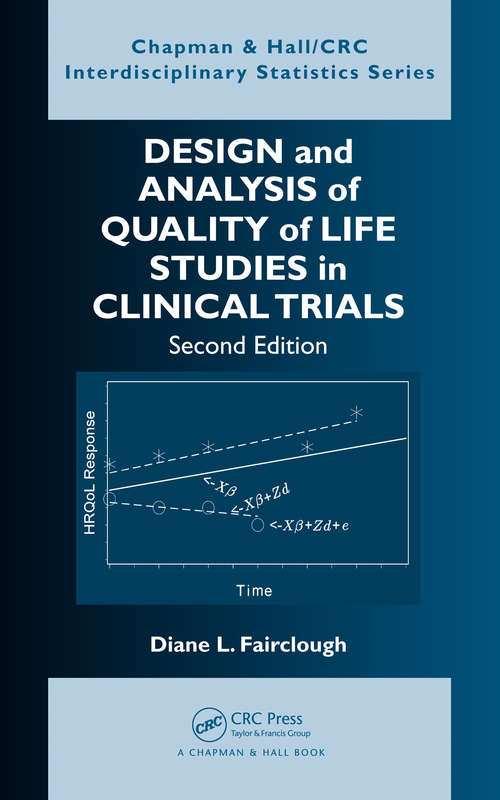 Book cover of Design and Analysis of Quality of Life Studies in Clinical Trials (2) (Chapman & Hall/CRC Interdisciplinary Statistics)