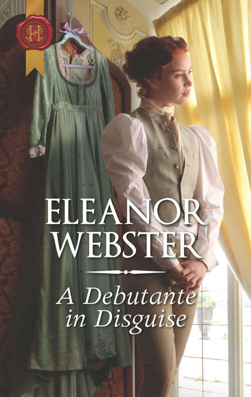 Book cover of A Debutante in Disguise (Original) (Mills And Boon Historical Ser.: Vol. 598)