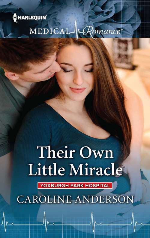 Book cover of Their Own Little Miracle: Their Own Little Miracle (yoxburgh Park Hospital) / Surprise Twins For The Surgeon (Yoxburgh Park Hospital)