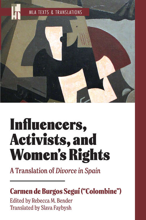 Book cover of Influencers, Activists, and Women's Rights: A Translation of Divorce in Spain (critical edition) (MLA Texts and Translations #45)