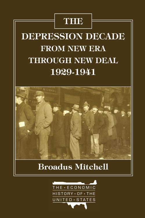 Book cover of The Depression Decade: From New Era Through New Deal, 1929-41