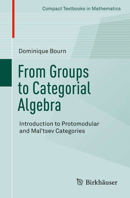 Book cover of From Groups to Categorial Algebra