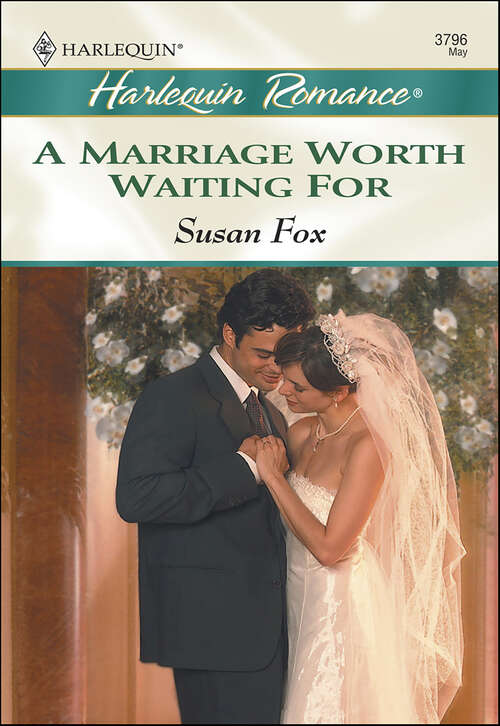 Book cover of A Marriage Worth Waiting For