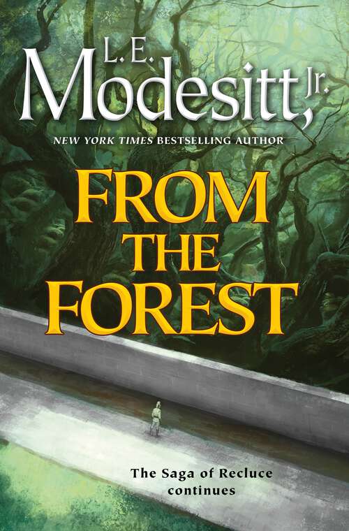 Book cover of From the Forest (Saga of Recluce #23)