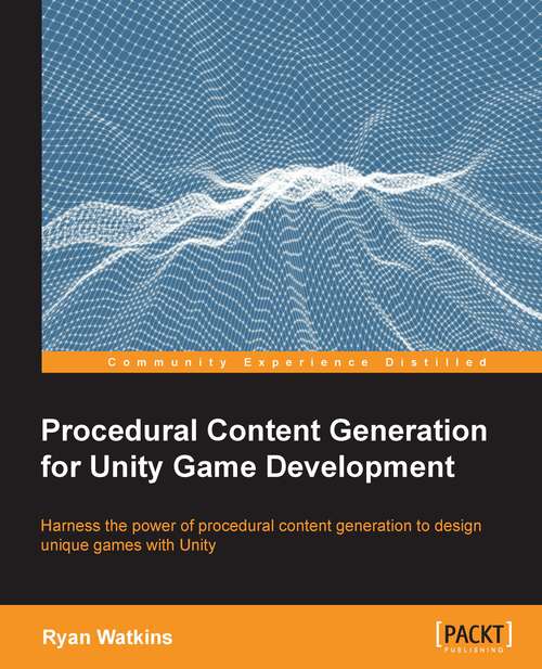 Book cover of Procedural Content Generation for Unity Game Development