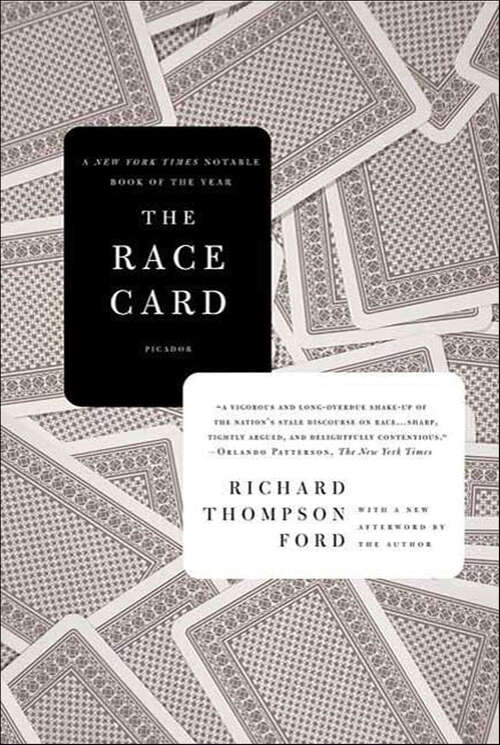 Book cover of The Race Card: How Bluffing About Bias Makes Race Relations Worse