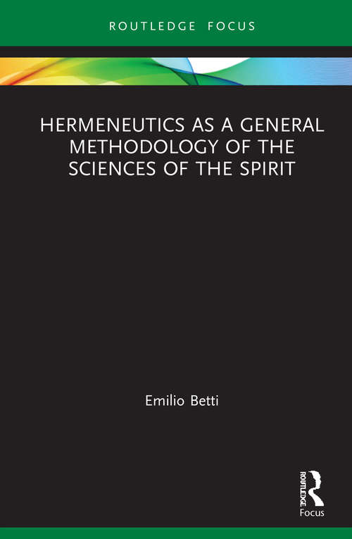 Book cover of Hermeneutics as a General Methodology of the Sciences of the Spirit (Law and Politics)