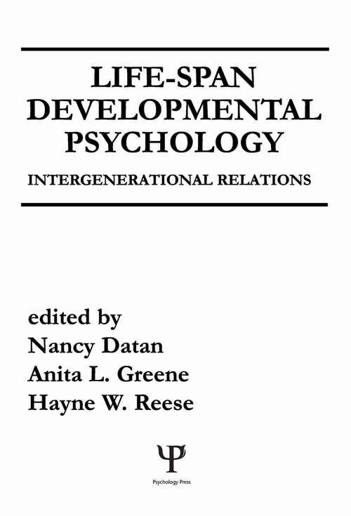 Book cover of Life-span Developmental Psychology: Intergenerational Relations