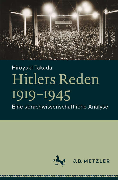 Book cover of Hitlers Reden 1919–1945: Eine sprachwissenschaftliche Analyse (2024)