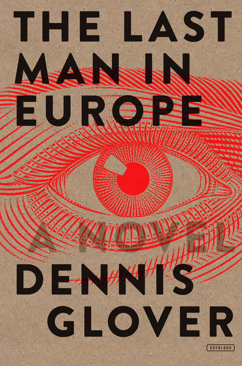 Book cover of The Last Man in Europe: A Novel