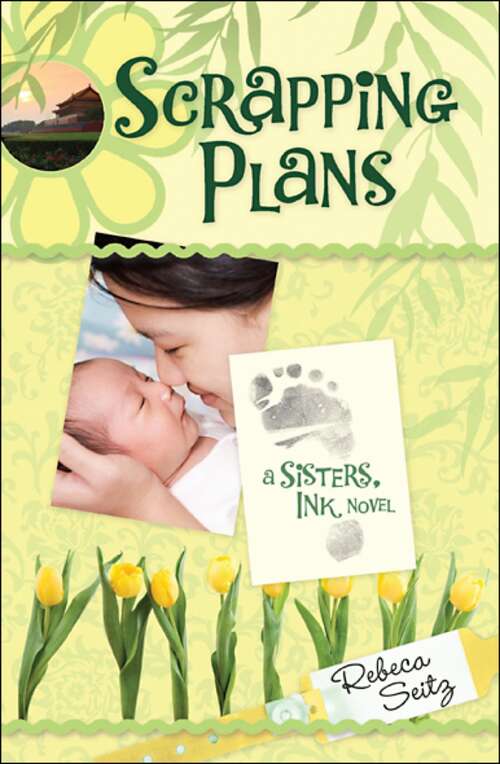 Book cover of Scrapping Plans: A  Sisters, Ink Novel (Sisters, Ink. #3)