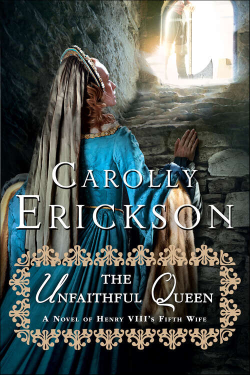 Book cover of The Unfaithful Queen: A Novel of Henry VIII's Fifth Wife