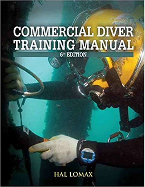 Book cover of Commercial Diver Training Manual (Sixth Edition)