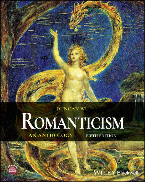 Book cover of Romanticism: An Anthology (5) (Blackwell Anthologies Ser. #5)