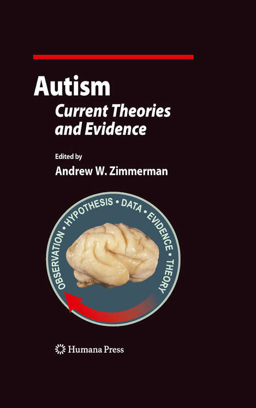 Book cover of Autism: Current Theories and Evidence (Current Clinical Neurology)