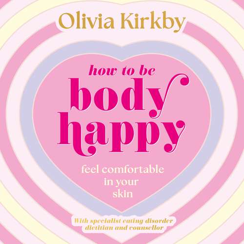 Book cover of How to Be Body Happy: Feel Comfortable in Your Skin