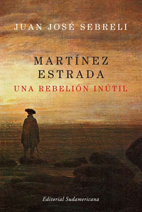 Book cover of Martínez Estrada, una rebelión inútil