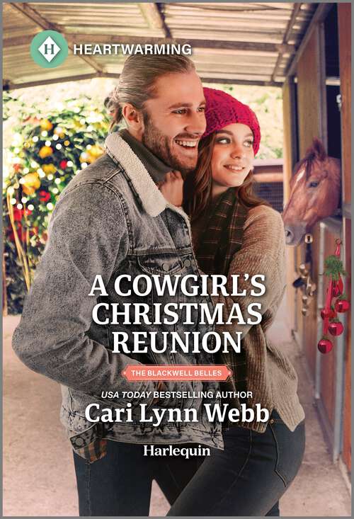 Book cover of A Cowgirl's Christmas Reunion: A Clean and Uplifting Romance (Original) (The Blackwell Belles #5)