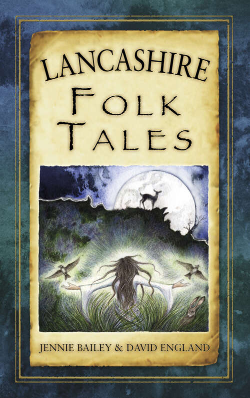 Book cover of Lancashire Folk Tales (Folk Tales: United Kingdom)