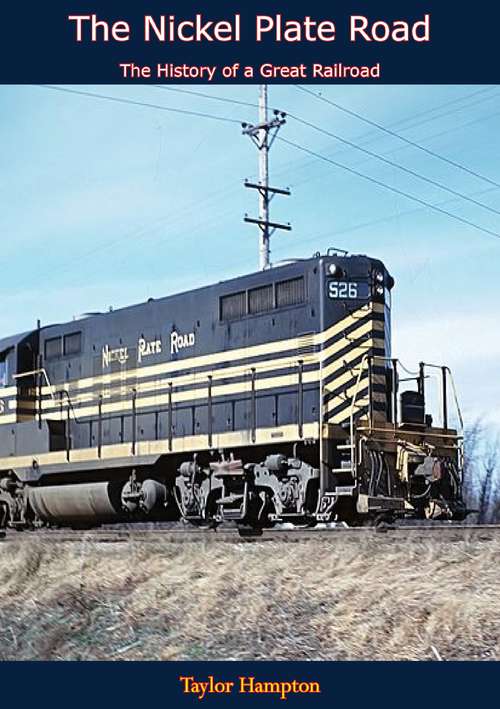 Book cover of The Nickel Plate Road: The History of a Great Railroad