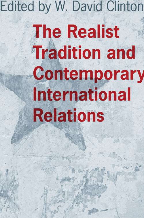 Book cover of The Realist Tradition and Contemporary International Relations (Political Traditions in Foreign Policy Series)