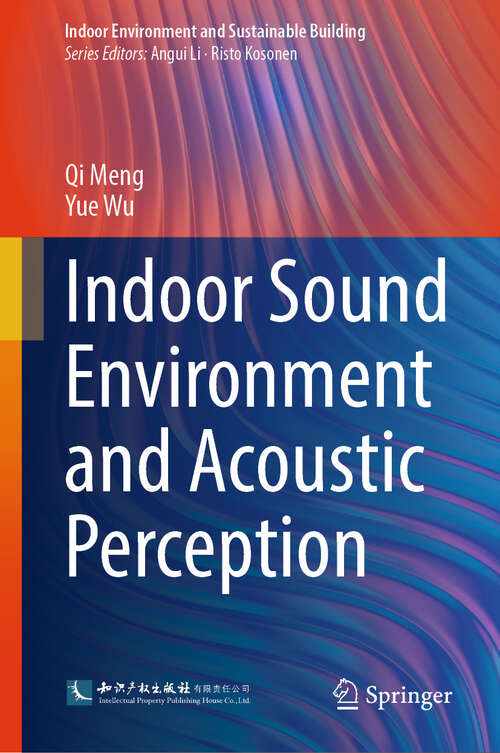 Book cover of Indoor Sound Environment and Acoustic Perception (2024) (Indoor Environment and Sustainable Building)