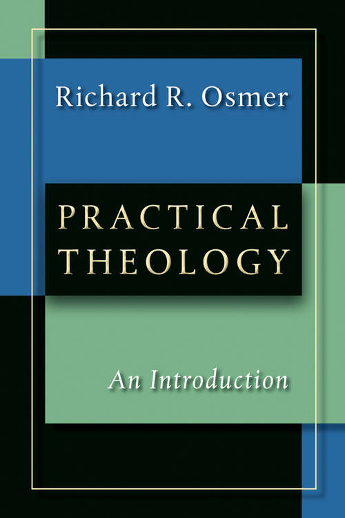 Book cover of Practical Theology: An Introduction (International Practical Theology Ser. #11)