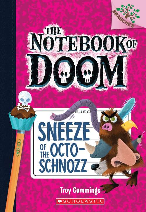 Book cover of Sneeze of the Octo-Schnozz (The Notebook of Doom #11)