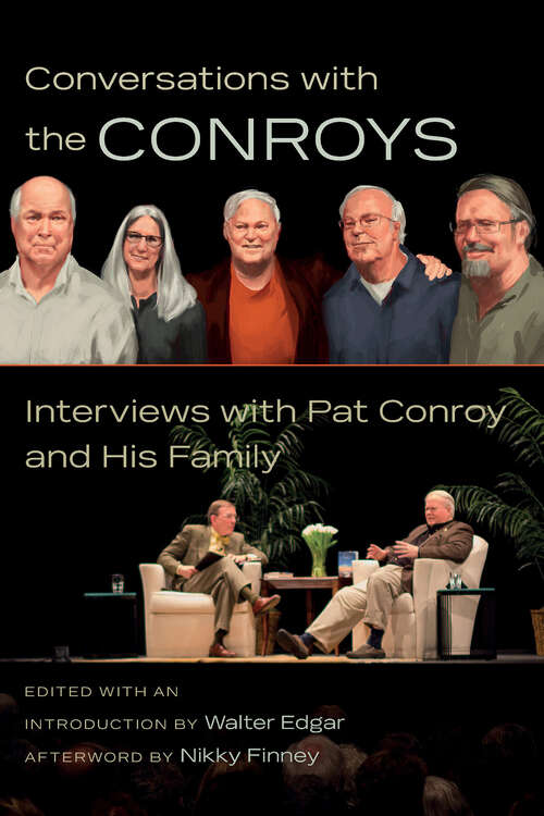 Book cover of Conversations with the Conroys: Interviews with Pat Conroy and His Family