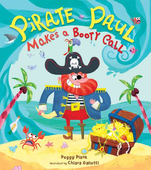 Book cover of Pirate Paul Makes a Booty Call