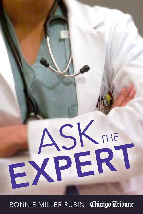Book cover of Ask The Expert: Tips On Health, Parenting, Nutrition And More From Specialists And Medical Experts