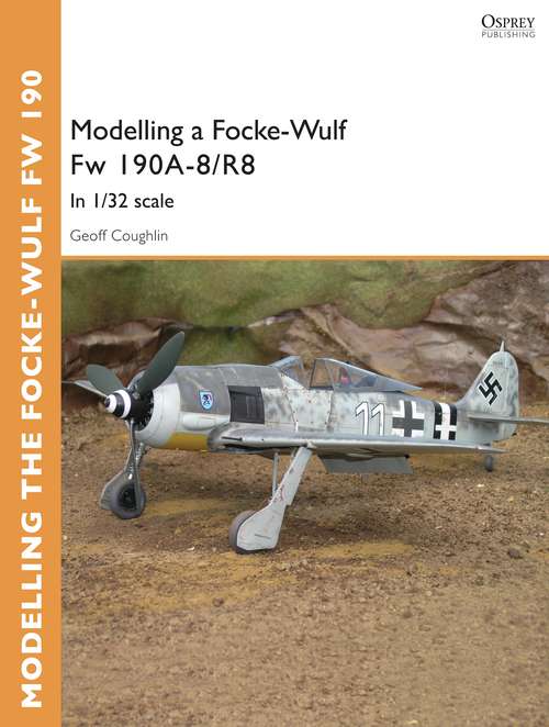 Book cover of Modelling a Focke-Wulf Fw 190A-8/R8