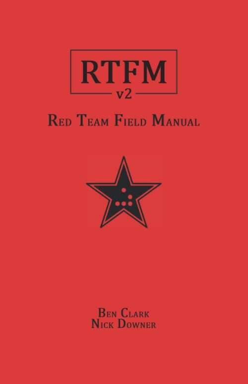 Book cover of RTFM: Red Team Field Manual v2