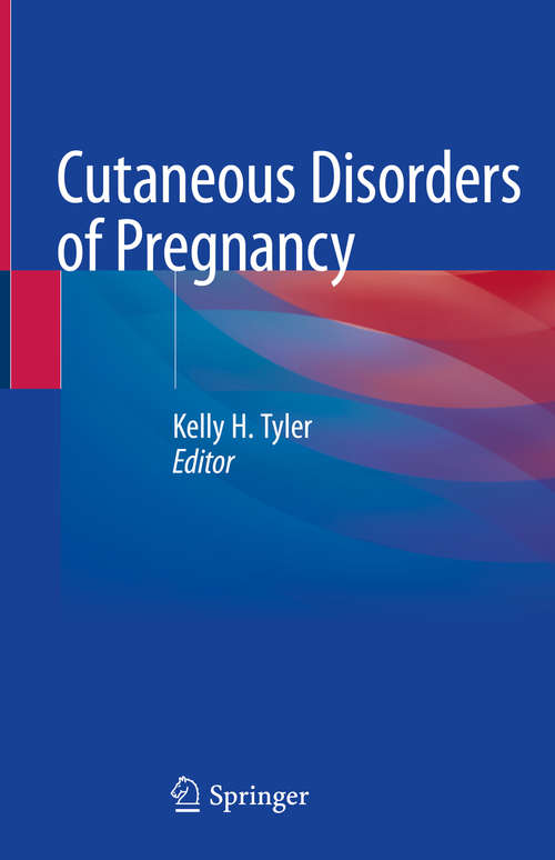 Book cover of Cutaneous Disorders of Pregnancy (1st ed. 2020)