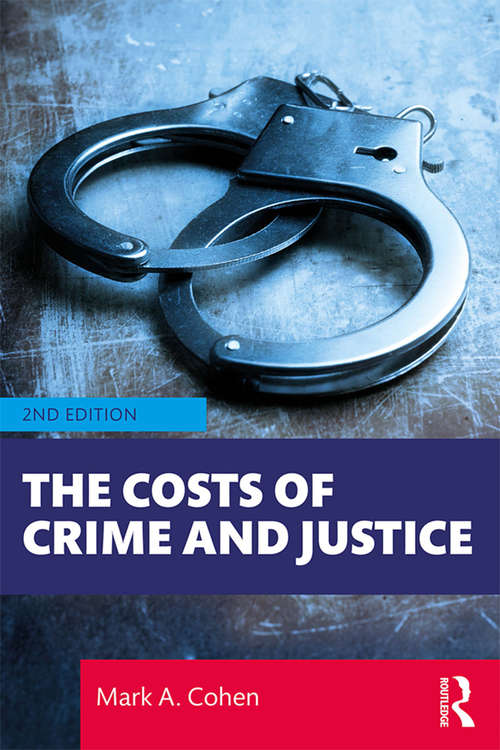 Book cover of The Costs of Crime and Justice (2)