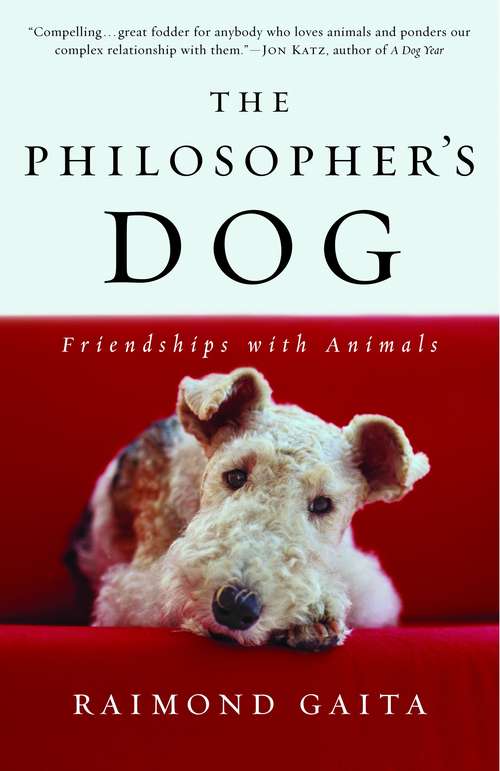 Book cover of The Philosopher's Dog: Friendships with Animals
