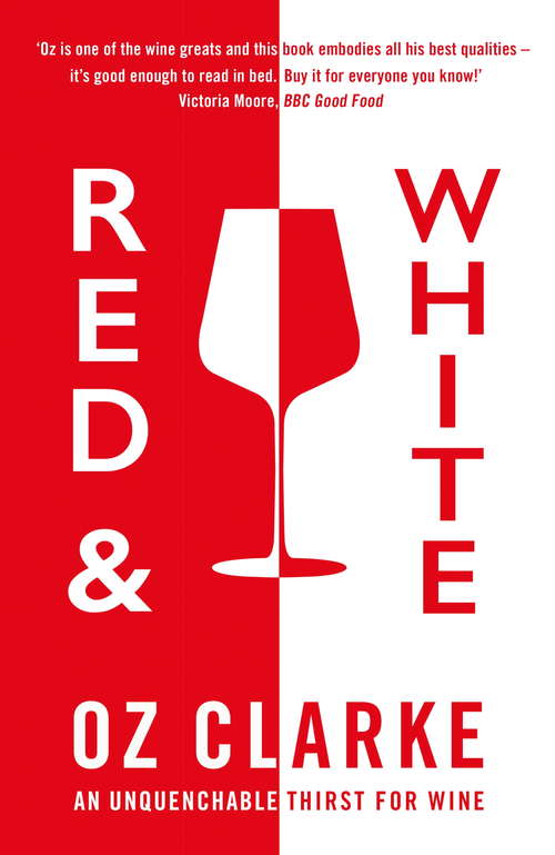 Book cover of Red & White: An unquenchable thirst for wine