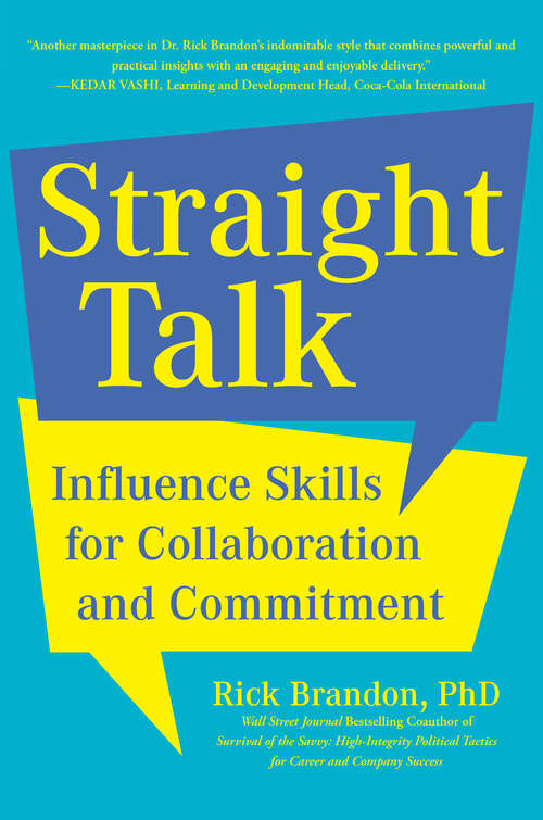 Book cover of Straight Talk: Influence Skills for Collaboration and Commitment