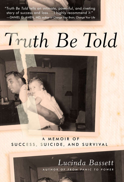 Book cover of Truth Be Told: A Memoir of Success, Suicide, and Survival