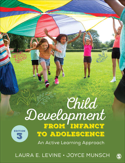 Book cover of Child Development From Infancy to Adolescence: An Active Learning Approach (Third Edition)
